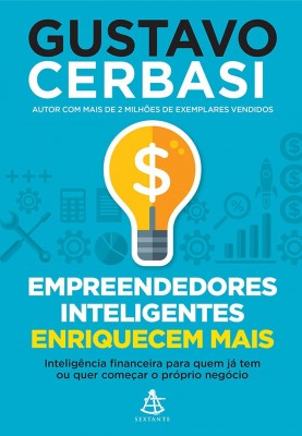 Empreendedores inteligentes enriquecem mais